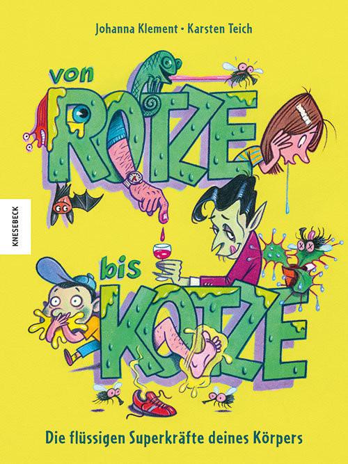 Von Rotze bis Kotze Klement, Johanna; Teich, Karsten (Illustrationen) Couverture rigide 