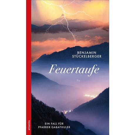 Feuertaufe Stückelberger, Benjamin Couverture rigide 