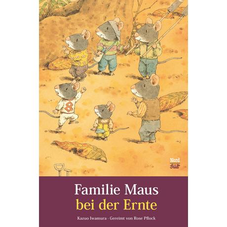 Familie Maus bei der Ernte Iwamura, Kazuo; Pflock, Rose (Nacherzählt); Iwamura, Kazuo (Illustrationen) Couverture rigide 