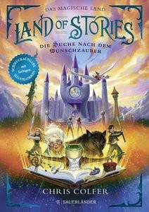 Land of Stories: Das magische Land - Die Suche nach dem Wunschzauber Colfer, Chris; Dorman, Brandon (Illustrationen); Pfeiffer, Fabienne (Übersetzung) Copertina rigida 