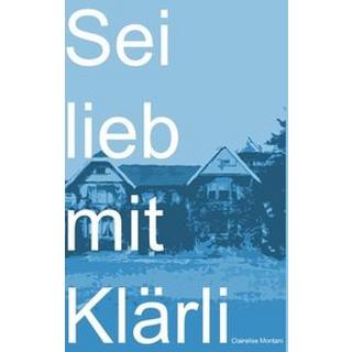 Sei lieb mit Klärli Montani, Clairelise Copertina rigida 