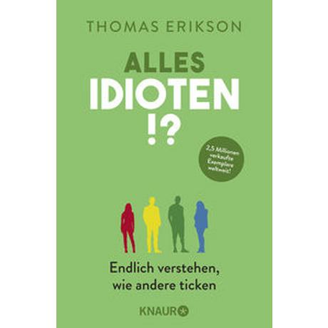 Alles Idioten!? Erikson, Thomas; Broermann, Christa (Übersetzung) Taschenbuch 