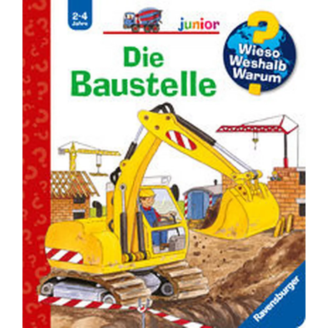 Ravensburger - Wieso? Weshalb? Warum? junior, Band7: Die Baustelle, Schuld, Kerstin M.; M. (Illustrationen)