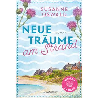 Neue Träume am Strand Oswald, Susanne Couverture rigide 