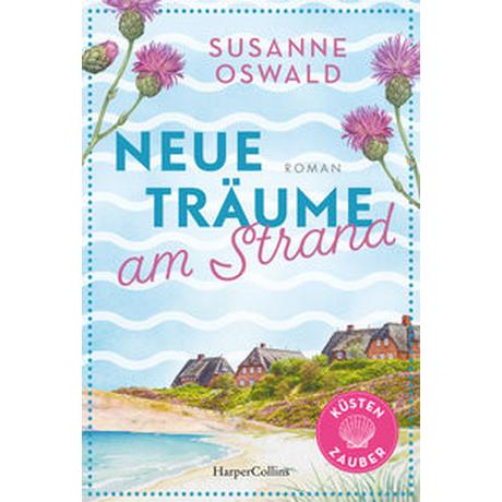 Neue Träume am Strand Oswald, Susanne Couverture rigide 