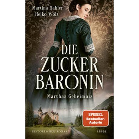 Die Zuckerbaronin Sahler, Martina; Wolz, Heiko Couverture rigide 