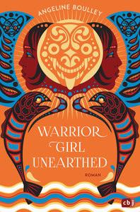 Warrior Girl Unearthed Boulley, Angeline; Bös, Petra (Übersetzung) Gebundene Ausgabe 