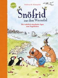 Snöfrid aus dem Wiesental (6). Die wahrlich rätselhafte Spur zum Vogelfelsen Schmachtl, Andreas H.; Schmachtl, Andreas H. (Illustrationen) Copertina rigida 