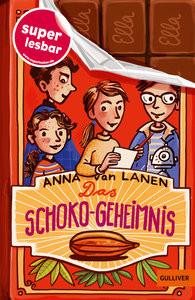 Das Schoko-Geheimnis Lanen, Anna van; Kehn, Regina (Illustrationen); Kehn, Regina (Zeichnungen) Copertina rigida 