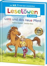 Leselöwen 2. Klasse - Lara und das neue Pferd Giebken, Sabine; Loewe Erstlesebücher (Hrsg.); Reitz, Nadine (Illustrationen) Gebundene Ausgabe 