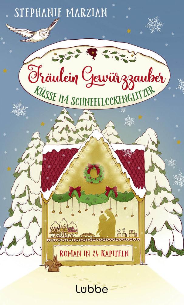 Fräulein Gewürzzauber - Küsse im Schneeflockenglitzer Marzian, Stephanie Copertina rigida 