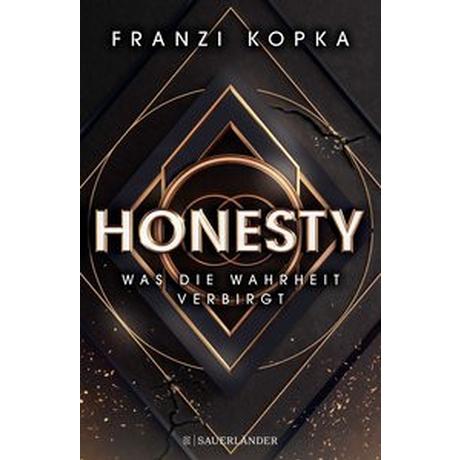 Honesty. Was die Wahrheit verbirgt Kopka, Franzi; Kopka, Charly (Illustrationen) Copertina rigida 