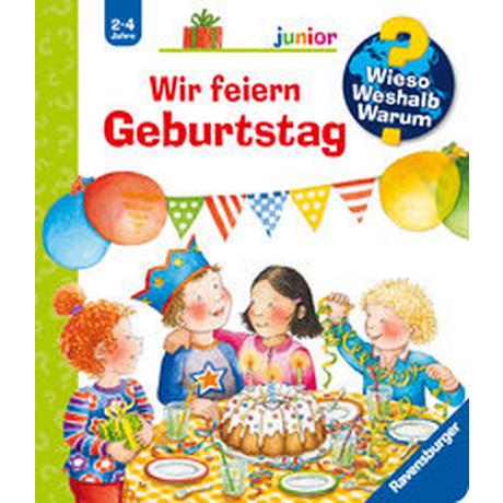 Wieso? Weshalb? Warum? junior, Band 27: Wir feiern Geburtstag Droop, Constanza; Droop, Constanza (Illustrationen) Gebundene Ausgabe 