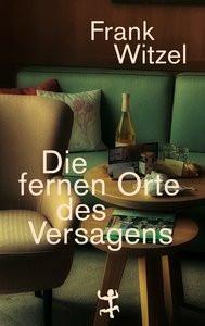 Die fernen Orte des Versagens Witzel, Frank Copertina rigida 