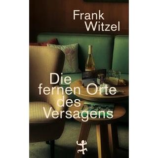 Die fernen Orte des Versagens Witzel, Frank Copertina rigida 