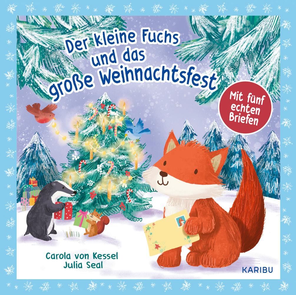 Der kleine Fuchs und das große Weihnachtsfest - mit fünf echten Briefen von Kessel, Carola; Seal, Julia (Illustrationen) Copertina rigida 