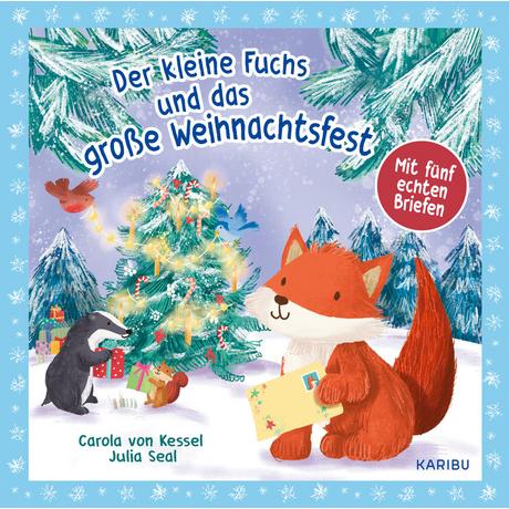 Der kleine Fuchs und das große Weihnachtsfest - mit fünf echten Briefen von Kessel, Carola; Seal, Julia (Illustrationen) Copertina rigida 