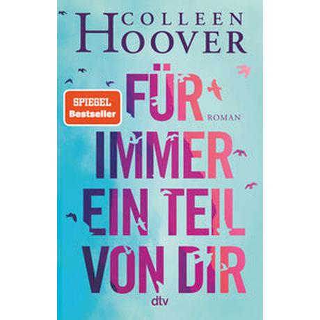 Für immer ein Teil von dir Hoover, Colleen; Landau, Michelle (Übersetzung); Stier, Kattrin (Übersetzung) Couverture rigide 