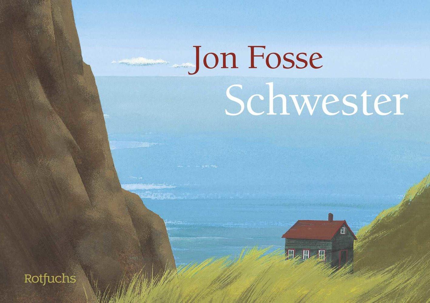 Schwester Fosse, Jon; Blau, Aljoscha (Illustrationen); Schmidt-Henkel, Hinrich (Übersetzung) Couverture rigide 