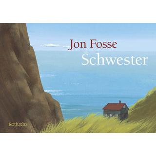 Schwester Fosse, Jon; Blau, Aljoscha (Illustrationen); Schmidt-Henkel, Hinrich (Übersetzung) Couverture rigide 