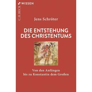 Die Entstehung des Christentums Schröter, Jens Libro in brossura 