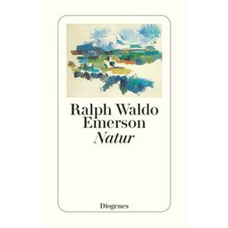 Natur Emerson, Ralph Waldo; Kiczka, Harald (Übersetzung) Taschenbuch 