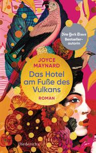 Das Hotel am Fuße des Vulkans Maynard, Joyce; Elze, Judith (Übersetzung); Emmert, Anne (Übersetzung) Couverture rigide 