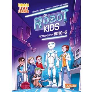 Die Robot-Kids: Rettung von Moto-5 Flessner, Bernd; Flessner, Hannah; Grubing, Timo (Illustrationen) Gebundene Ausgabe 