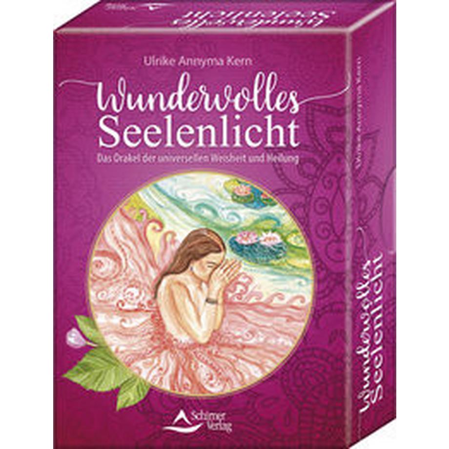 Schirner  Wundervolles Seelenlicht - Das Orakel der universellen Weisheit und Heilung 