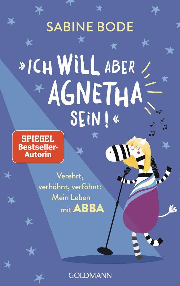 'Ich will aber Agnetha sein!' Bode, Sabine Taschenbuch 