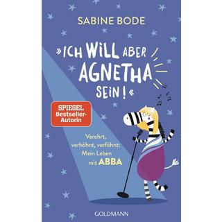 'Ich will aber Agnetha sein!' Bode, Sabine Taschenbuch 