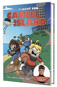 Flucht von Carcel Island LumeXx; Jelinek, Aljoscha; Pewy (Illustrationen) Gebundene Ausgabe 