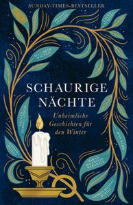 Schaurige Nächte Collins, Bridget; Gowar, Imogen Hermes; Hargrave, Kiran Millwood; Hurley, Andrew Michael; Kidd, Jess; Macneal, Elizabeth; Pulley, Natasha; Purcell, Laura; Löcher-Lawrence, Werner (Übersetzung) Gebundene Ausgabe 