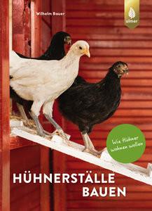 Hühnerställe bauen Bauer, Wilhelm Copertina rigida 