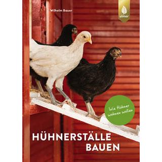 Hühnerställe bauen Bauer, Wilhelm Copertina rigida 