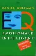 EQ. Emotionale Intelligenz Goleman, Daniel; Griese, Friedrich (Übersetzung) Taschenbuch 