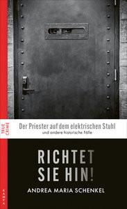 Richtet sie hin! Schenkel, Andrea Maria Couverture rigide 