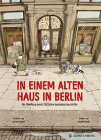 In einem alten Haus in Berlin Wolf, Kathrin; Kreitz, Isabel (Illustrationen) Gebundene Ausgabe 