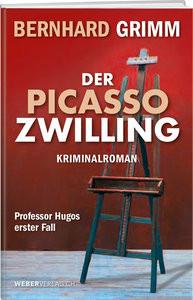 Der Picasso-Zwilling Grimm, Bernhard Gebundene Ausgabe 