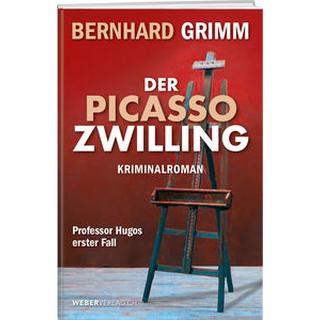 Der Picasso-Zwilling Grimm, Bernhard Gebundene Ausgabe 