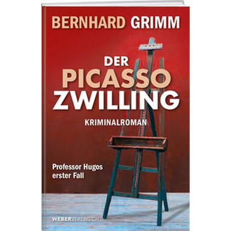 Der Picasso-Zwilling Grimm, Bernhard Gebundene Ausgabe 