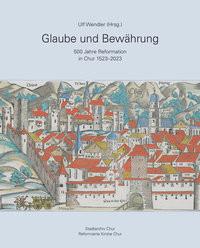 Glaube und Bewährung Bernhard, Jan-Andrea (Beitrag); Senn, Martin A. (Beitrag); Wendler (Hrsg.), Ulf (Editor); Mark, Curdin (Redaktion. Mitwirkung) Couverture rigide 