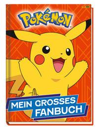 Pokémon: Mein großes Fanbuch Stead, Emily; Weber, Claudia (Übersetzung) Couverture rigide 