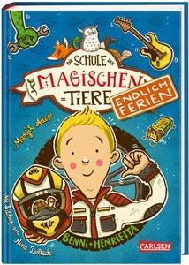 Die Schule der magischen Tiere. Endlich Ferien 5: Benni und Henrietta Auer, Margit; Dulleck, Nina (Illustrationen) Gebundene Ausgabe 