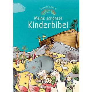 Meine schönste Kinderbibel Göhlich, Susanne; Emotionale Entwicklung Für Kinder (Hrsg.); Göhlich, Susanne (Illustrationen) Gebundene Ausgabe 