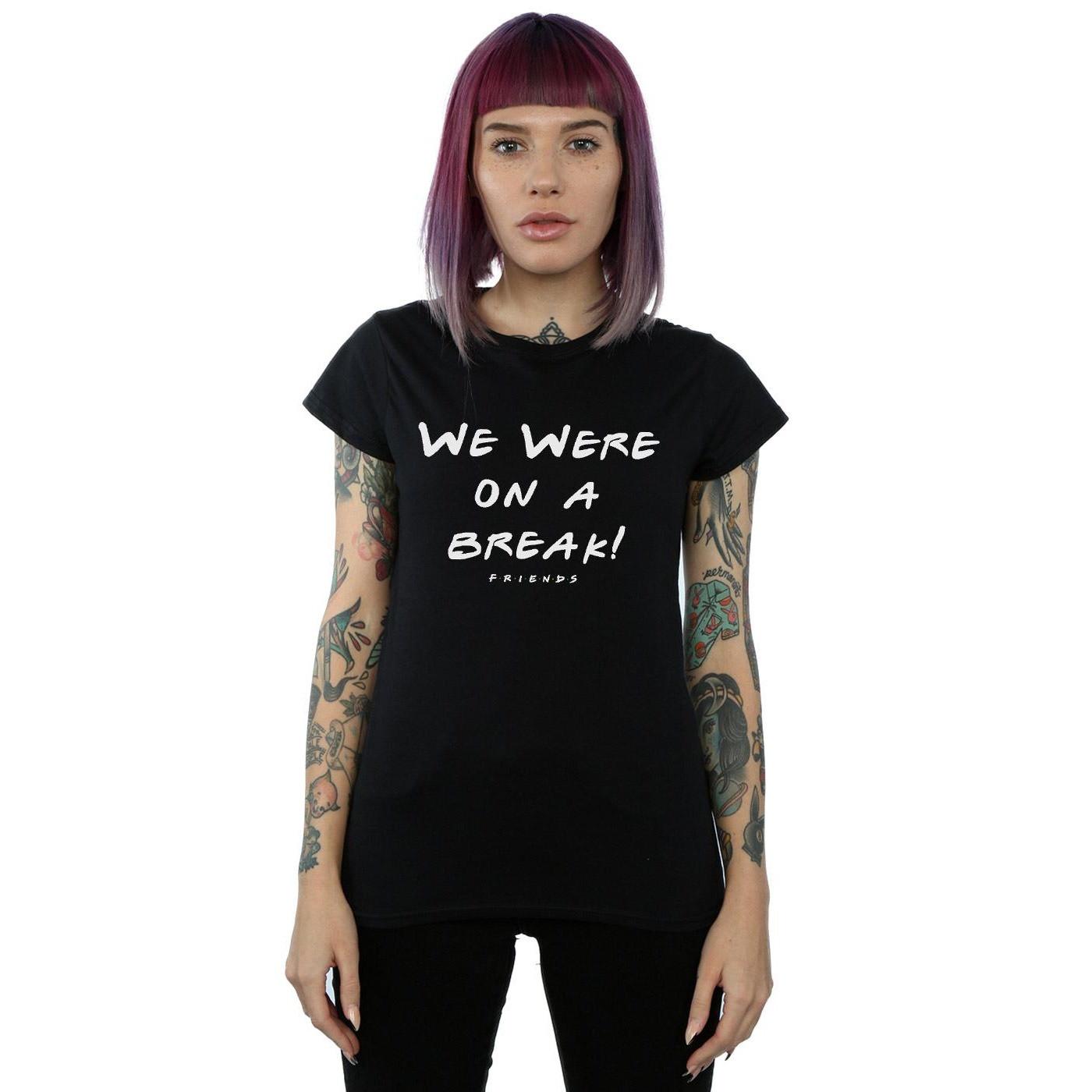 Friends  We Were On A Break TShirt 