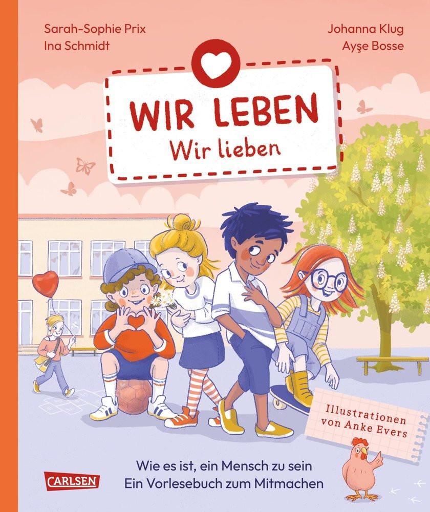 Wir leben - wir lieben Prix, Sarah-Sophie; Schmidt, Ina; Bosse, Ayse; Klug, Johanna Copertina rigida 