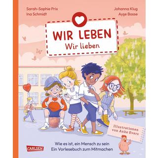 Wir leben - wir lieben Prix, Sarah-Sophie; Schmidt, Ina; Bosse, Ayse; Klug, Johanna Copertina rigida 