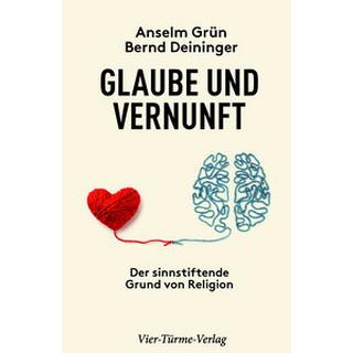 Glaube und Vernunft Grün, Anselm; Deininger, Bernd Copertina rigida 