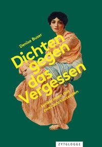 Dichten gegen das Vergessen Buser, Denise Copertina rigida 